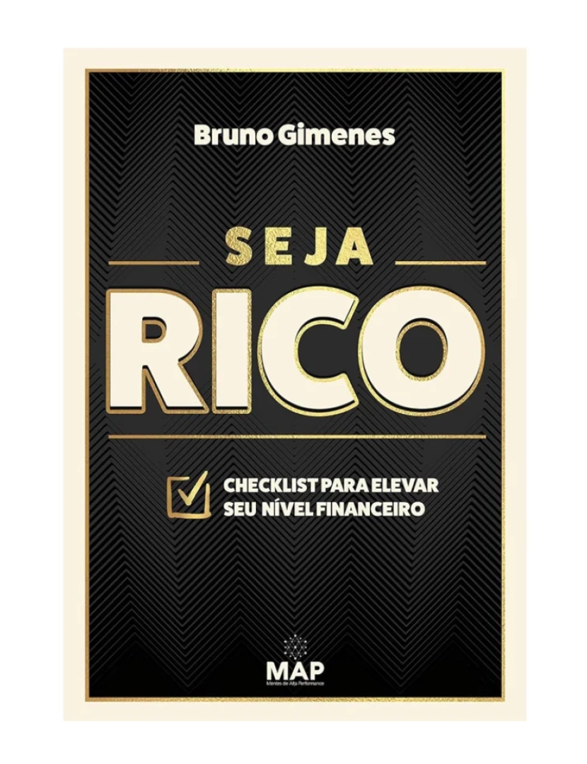 Map - Seja Rico - Checklist para evoluir o seu nível financeiro - de Bruno Gimenes