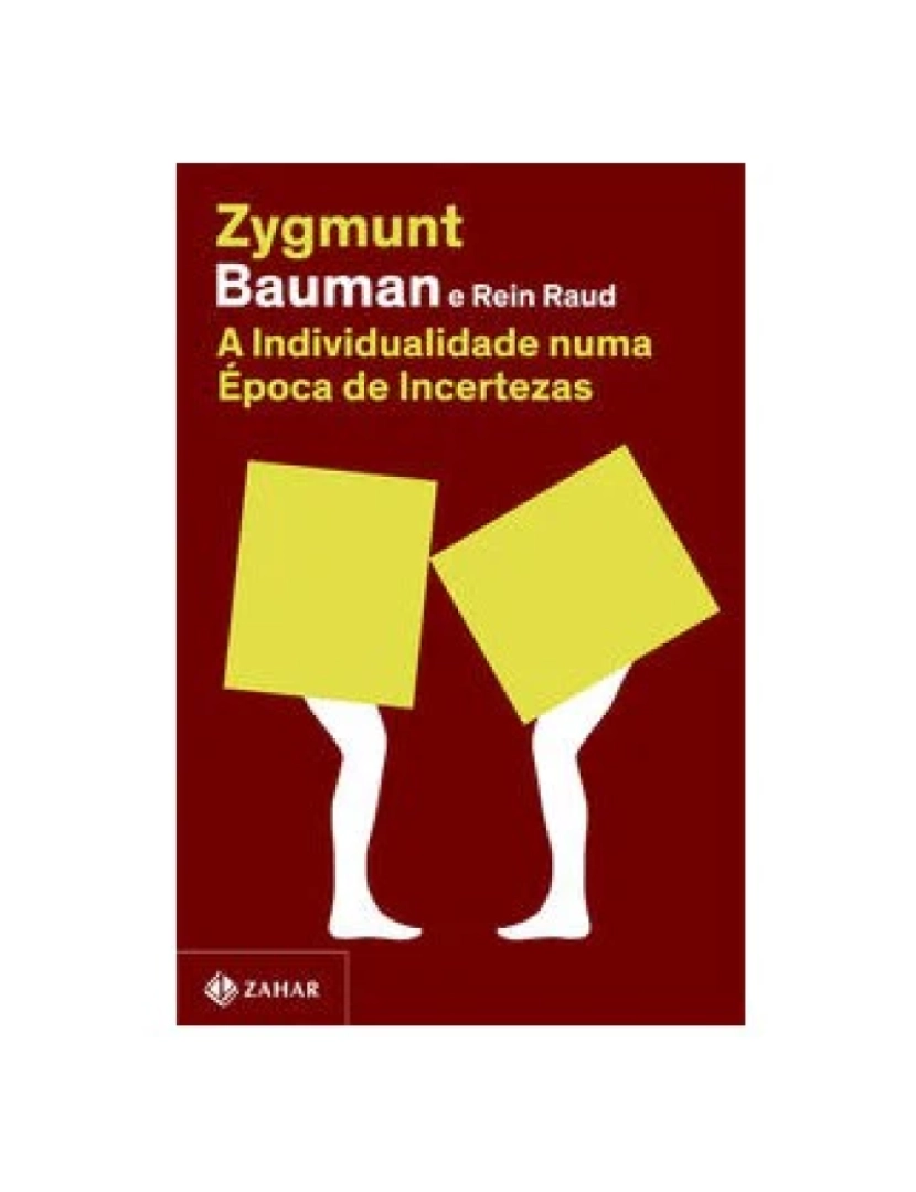 Zahar - Livro, Individualidade numa época de incertezas, A