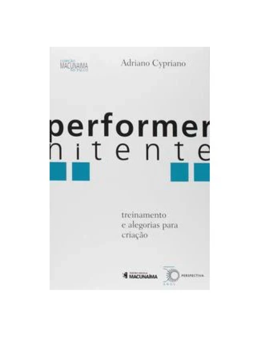 Perspectiva - Livro, Performer Nitente: treinamento e alegorias para criação