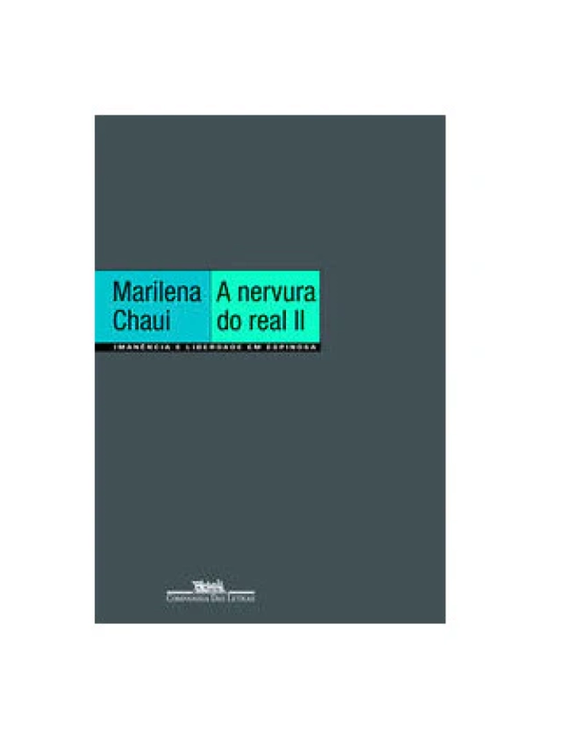 Companhia Letras Br - Livro, Nervura do real, A vol 2: imanência e liberdade em Espinosa