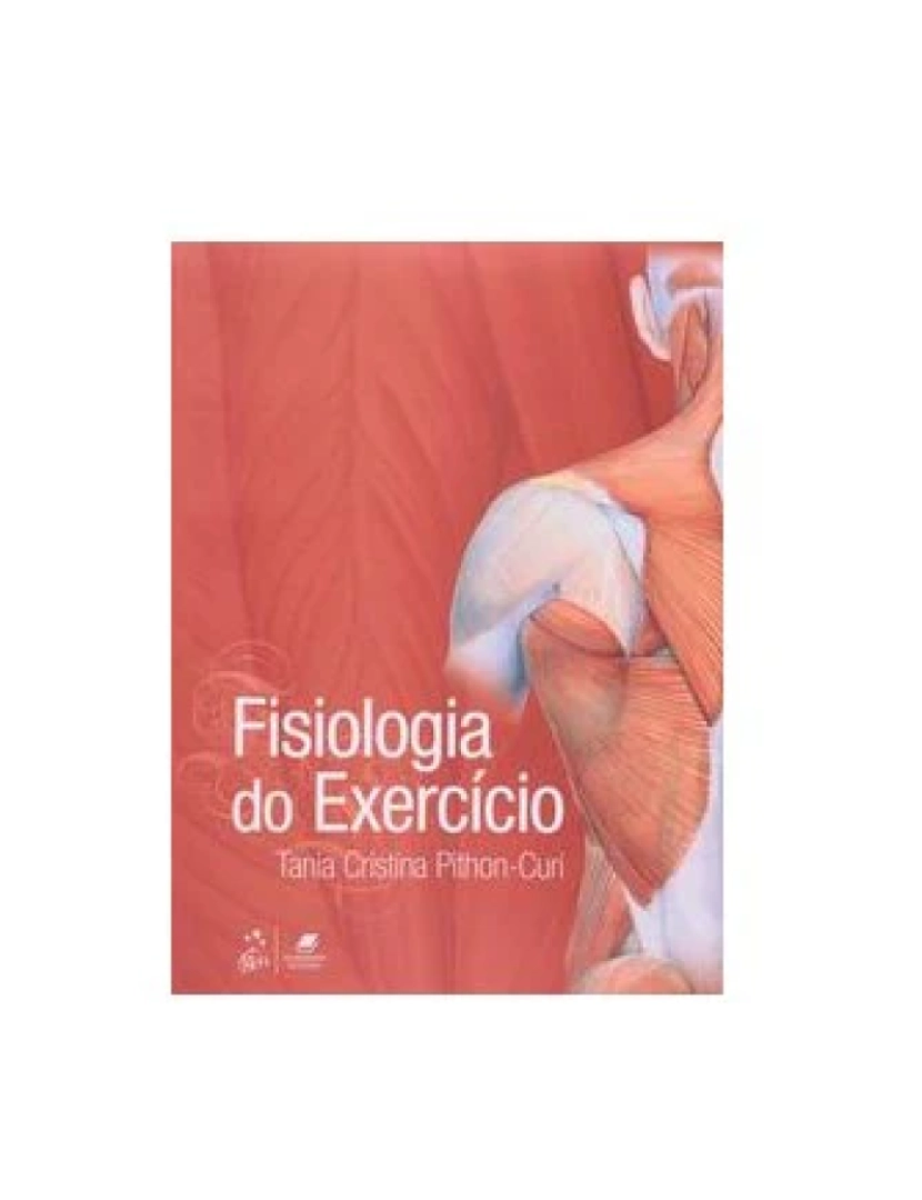 Guanabara Koogan - Livro, Fisiologia do Exercício (Pithon Curi) 1/13