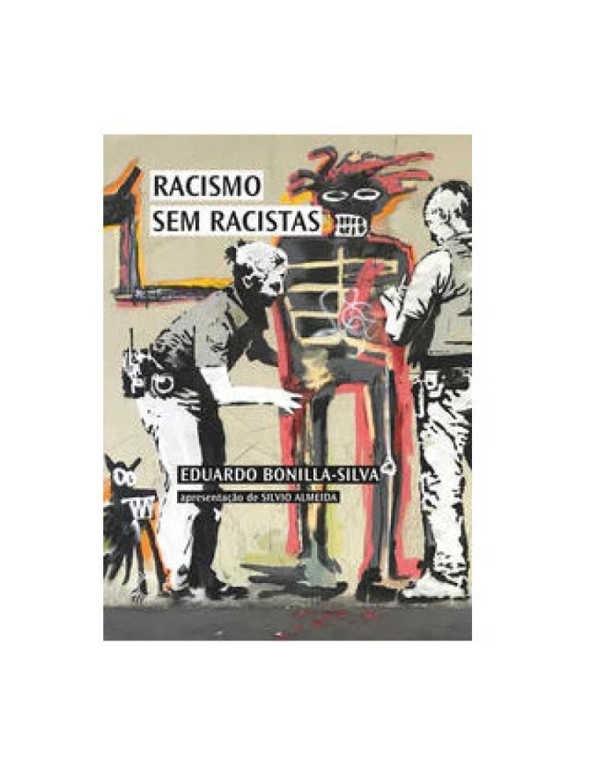 Perspectiva - Livro, Racismo sem racistas: o racismo da cegueira de cor e a persi