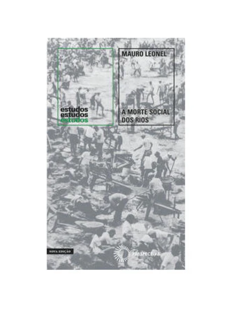 Perspectiva - Livro, Morte social dos rios, A: conflito natureza cultura na Amazô