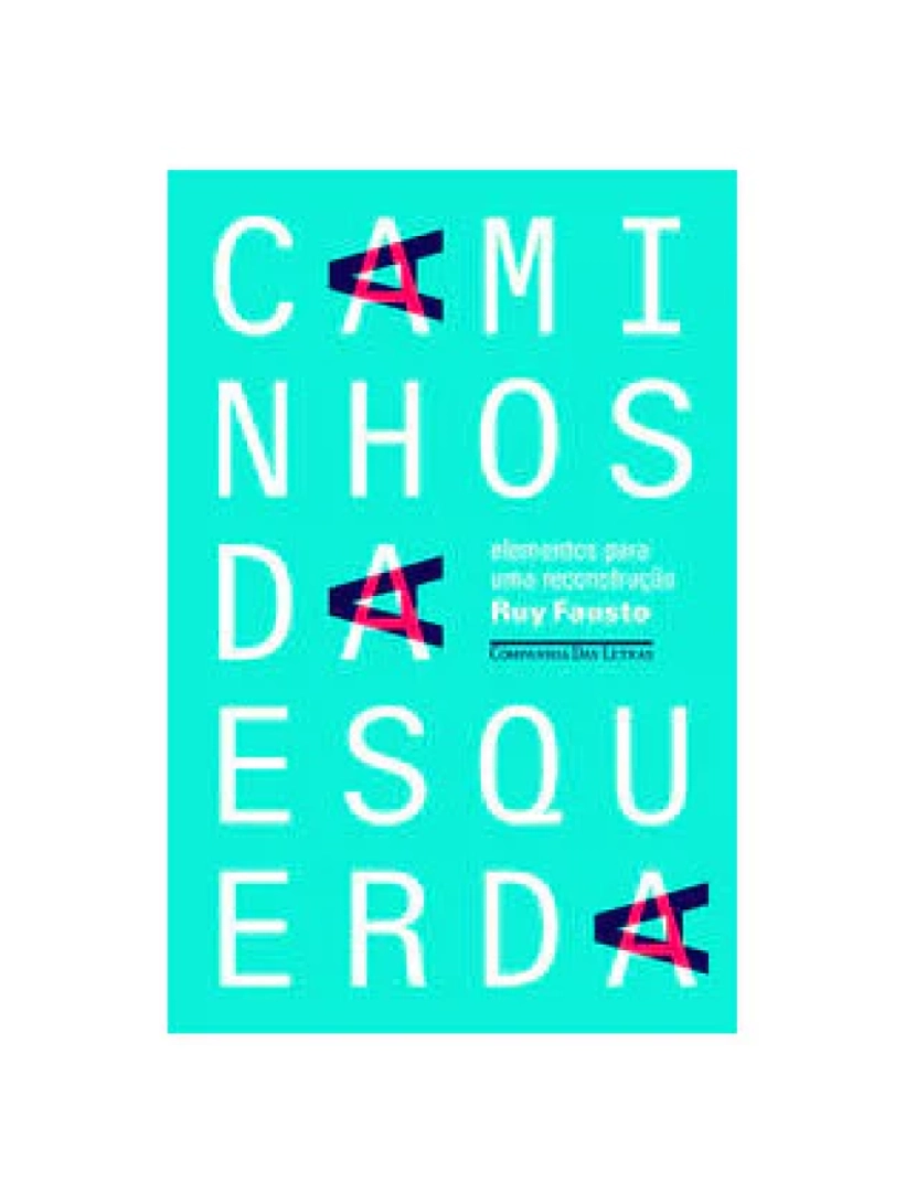 Companhia Letras Br - Livro, Caminhos da esquerda: elementos para uma reconstrução