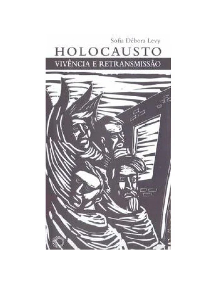 Perspectiva - Livro, Holocausto: vivência e retransmissão