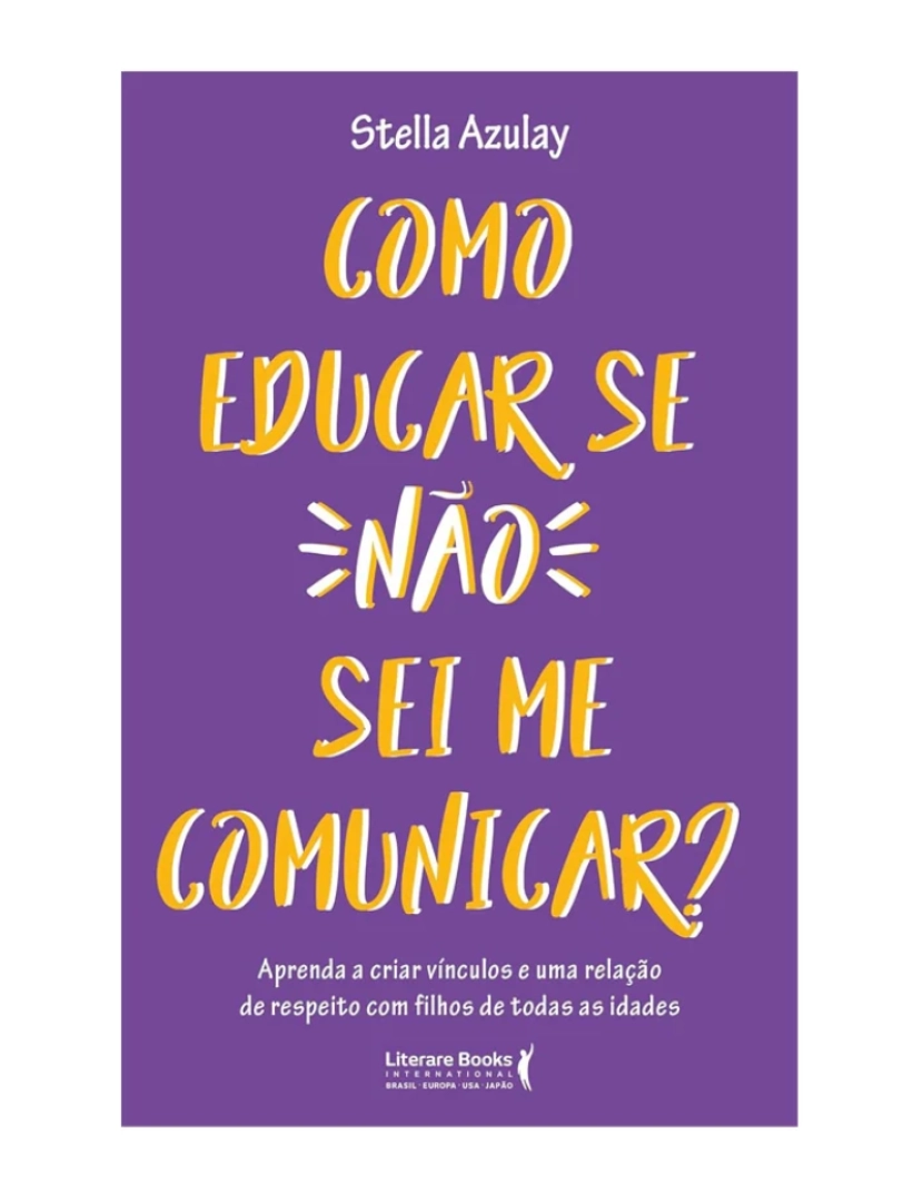 Literare Books - Como Educar se Não Sei Me Comunicar - de Stella Azulay