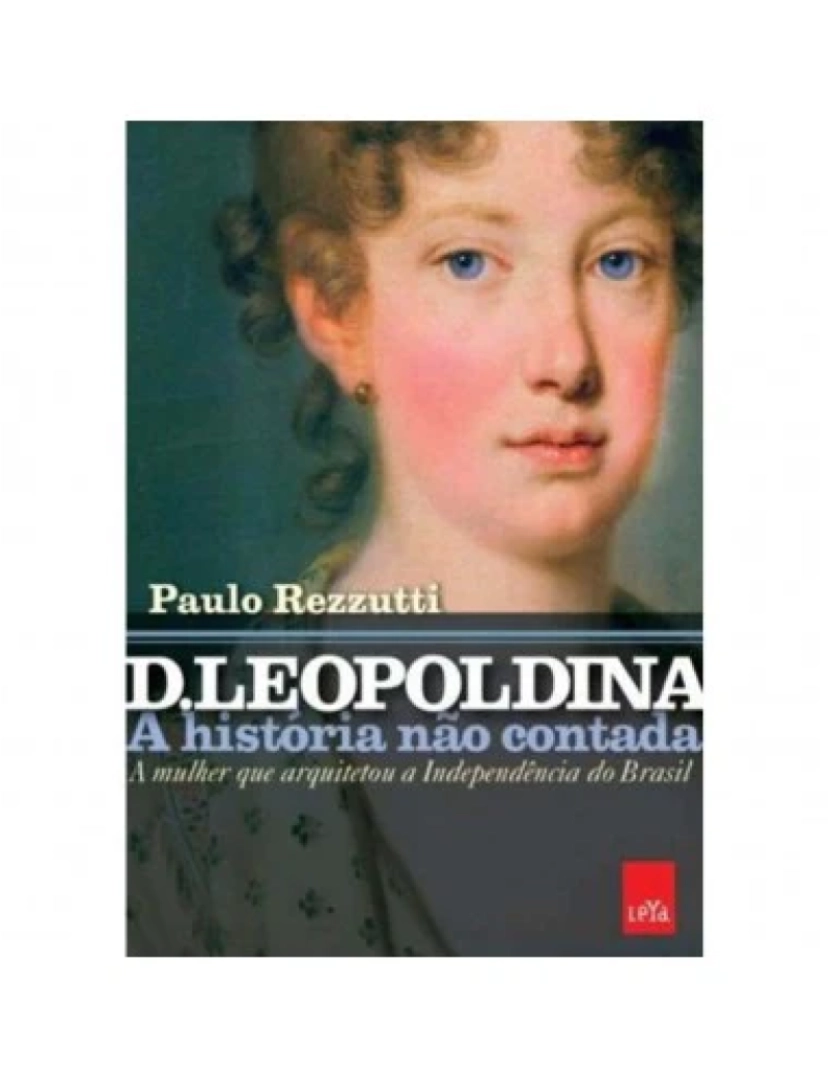 imagem de Livro, D. Leopoldina - de Paulo Rezzutti1