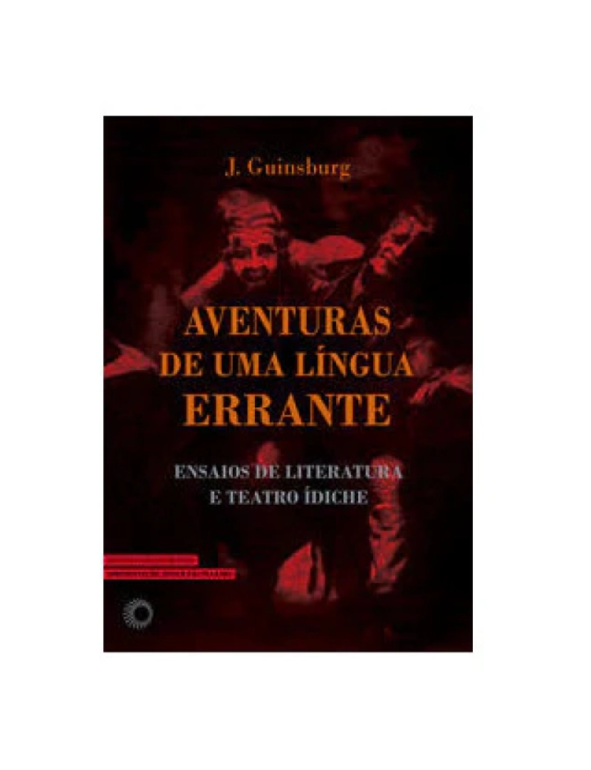 Perspectiva - Livro, Aventuras de uma Língua Errante: ens Literat e Teatro Ídiche