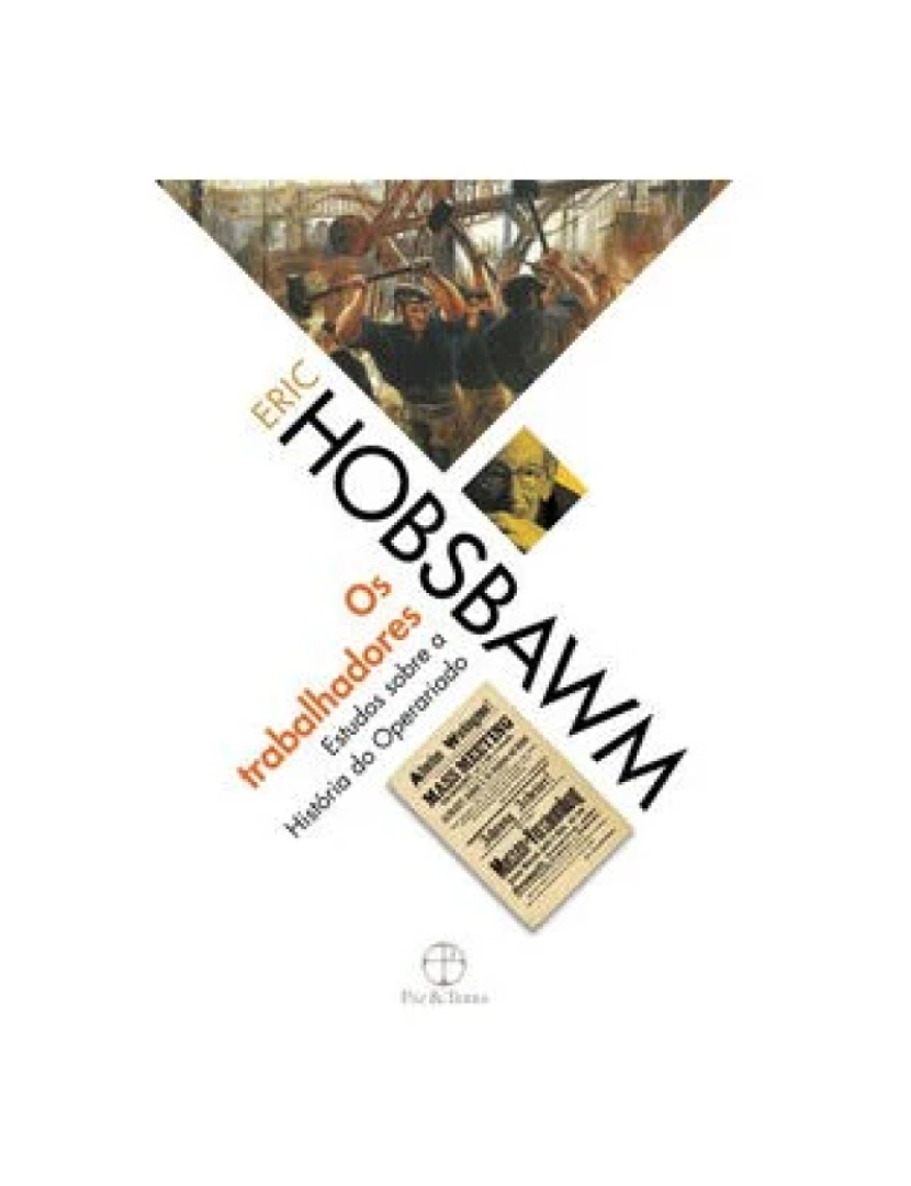 Paz E Terra - Livro, Trabalhadores, Os: estudos sobre a História do Operariado