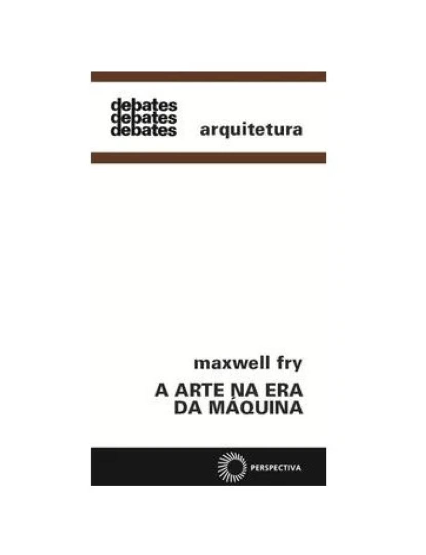 Perspectiva - Livro, Arte na era da máquina, A