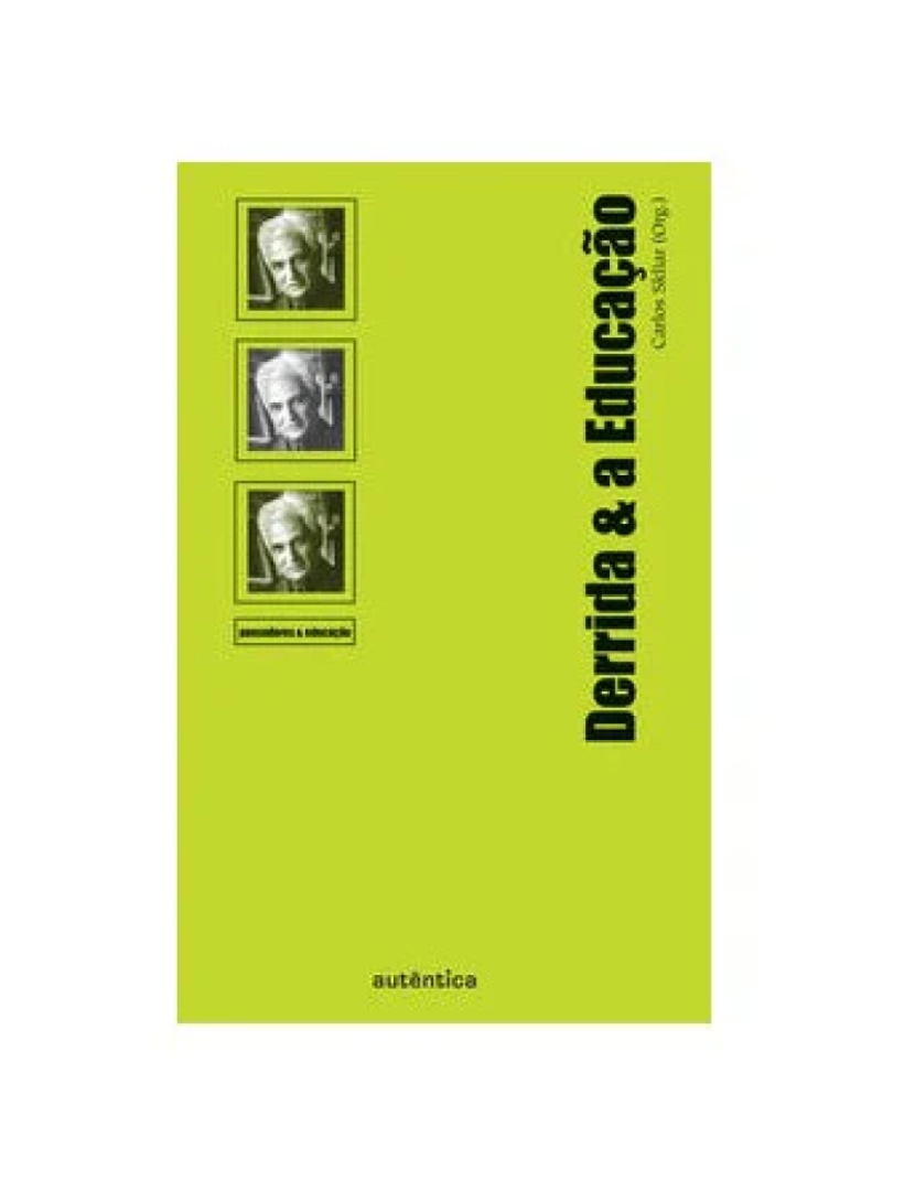 Autêntica - Livro, Derrida e a Educação