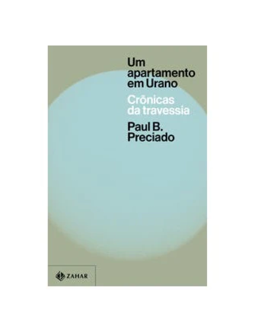 Zahar - Livro, Apartamento em Urano, Um: crônicas da travessia