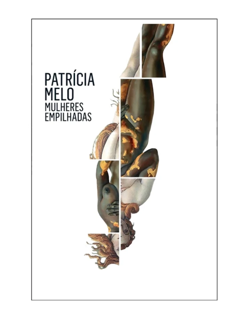 Leya - Mulheres Empilhadas - de Patricia Melo