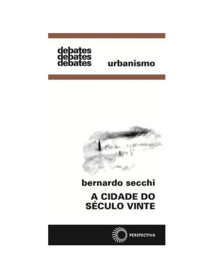 Perspectiva - Livro, Cidade do século vinte, A