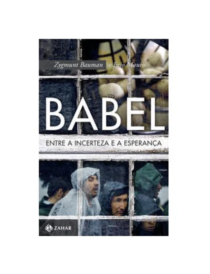 Zahar - Livro, Babel: entre a incerteza e a esperança