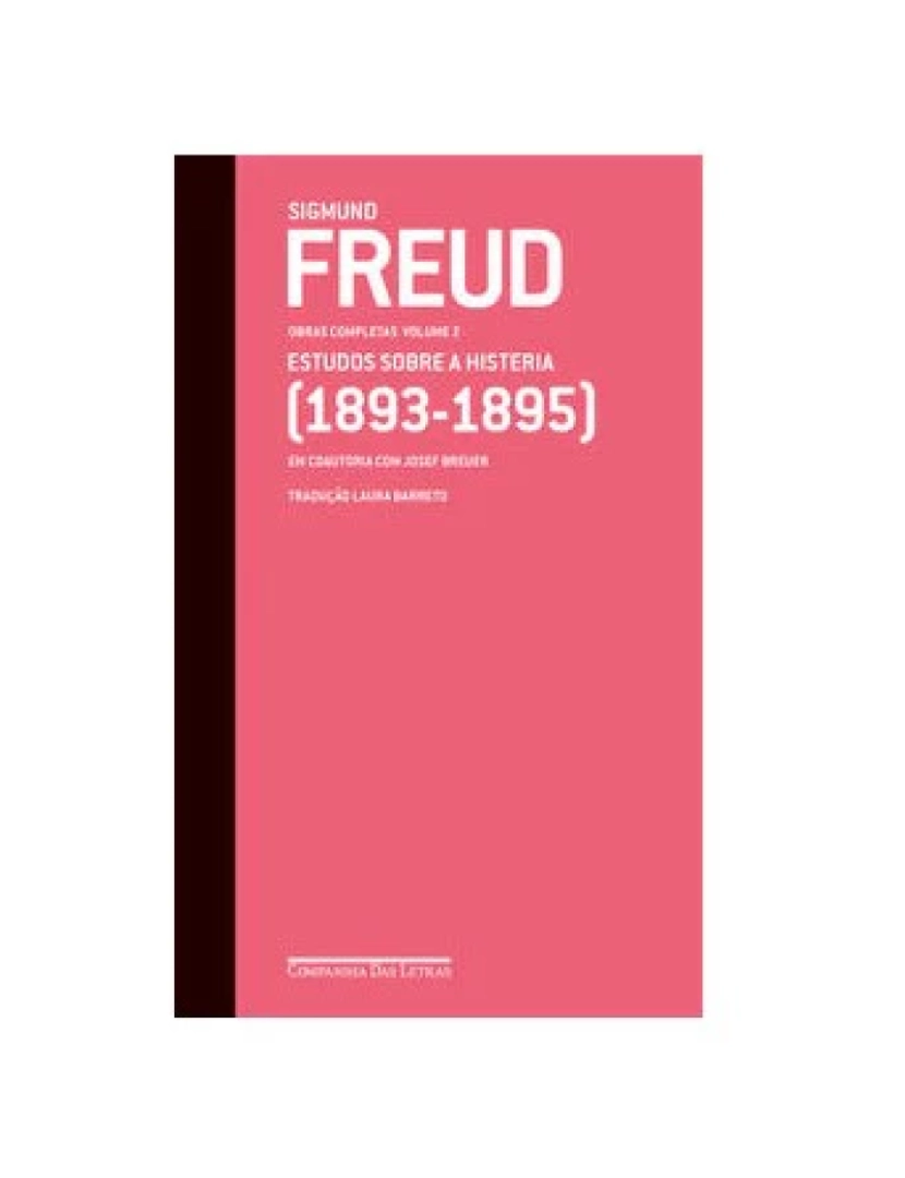 Companhia Letras Br - Livro, Freud v.02 (1893-1895) Estudos sobre a histeria