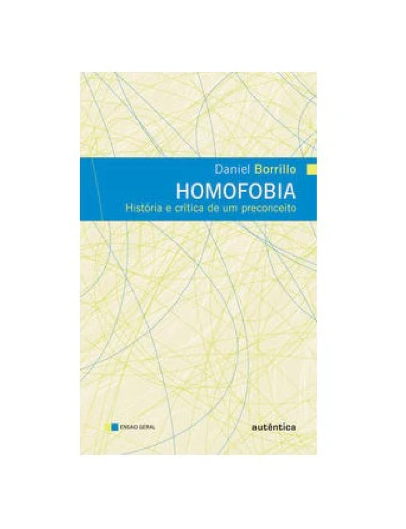 Autêntica - Livro, Homofobia: história e crítica de um preconceito