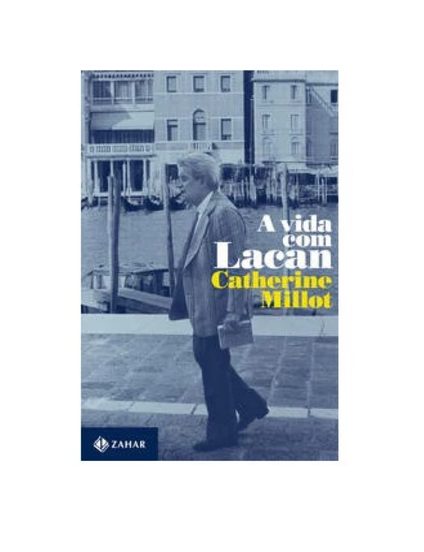 Zahar - Livro, Vida com Lacan, A