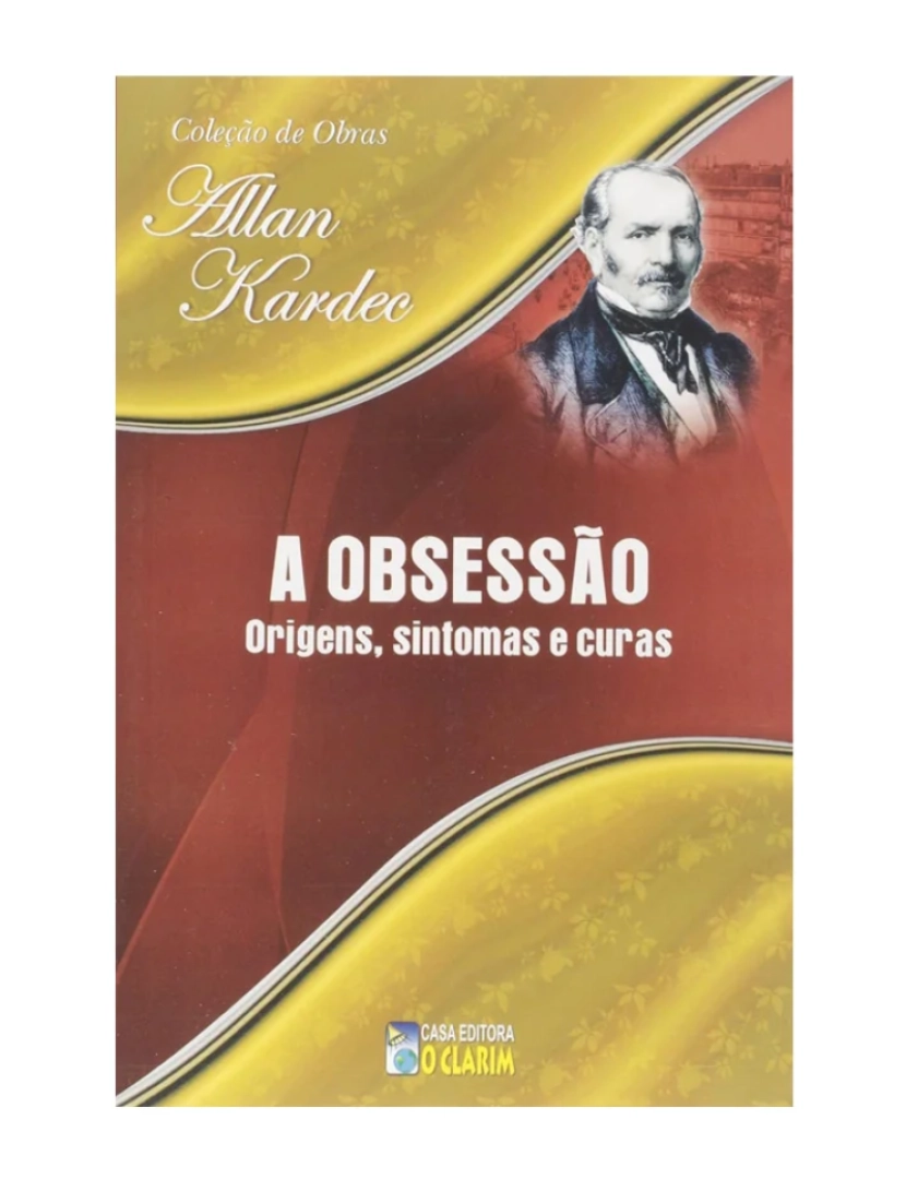 O Clarim - Livro, A Obsessão - de Allan Kardec