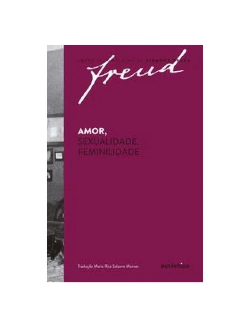 Autêntica - Livro, Freud Amor Sexualidade Feminilidade