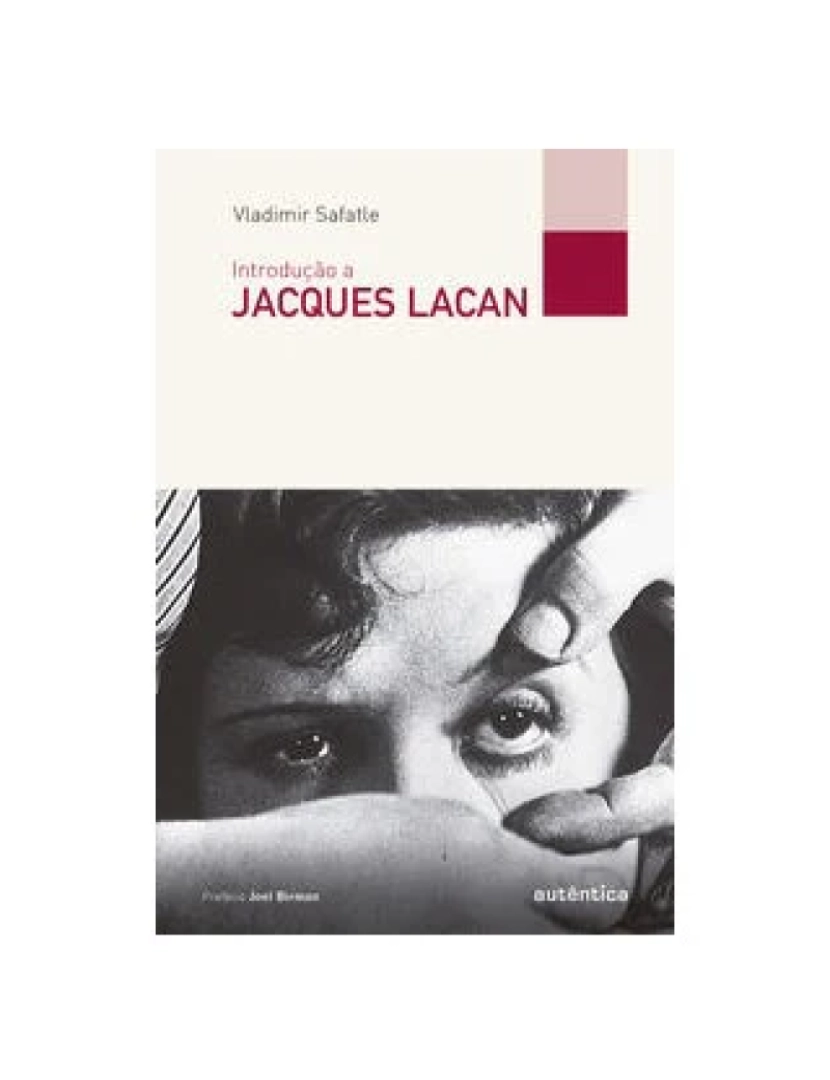 Autêntica - Livro, Introdução a Jacques Lacan (Safatle)