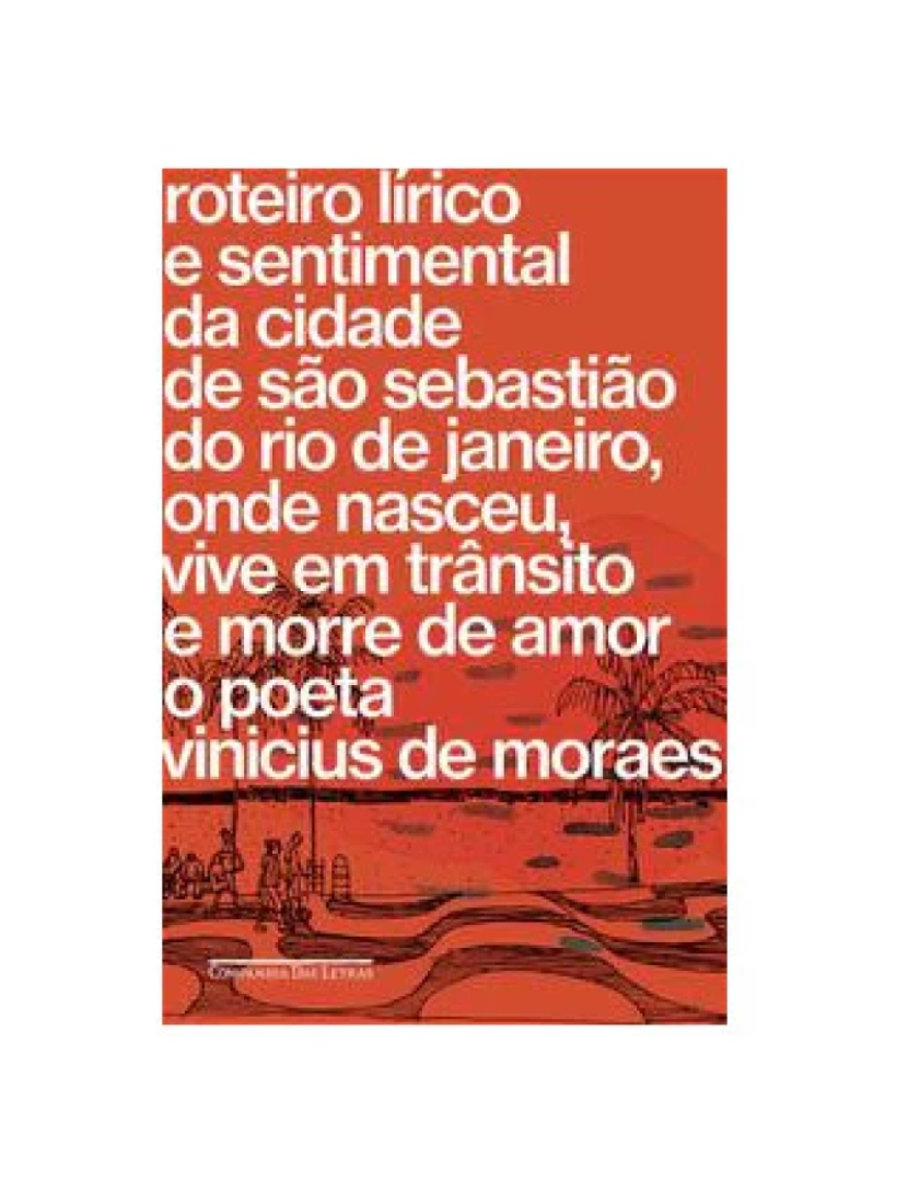 Companhia Letras Br - Livro, Roteiro lírico e sentimental da cidade São Sebastião do Rio