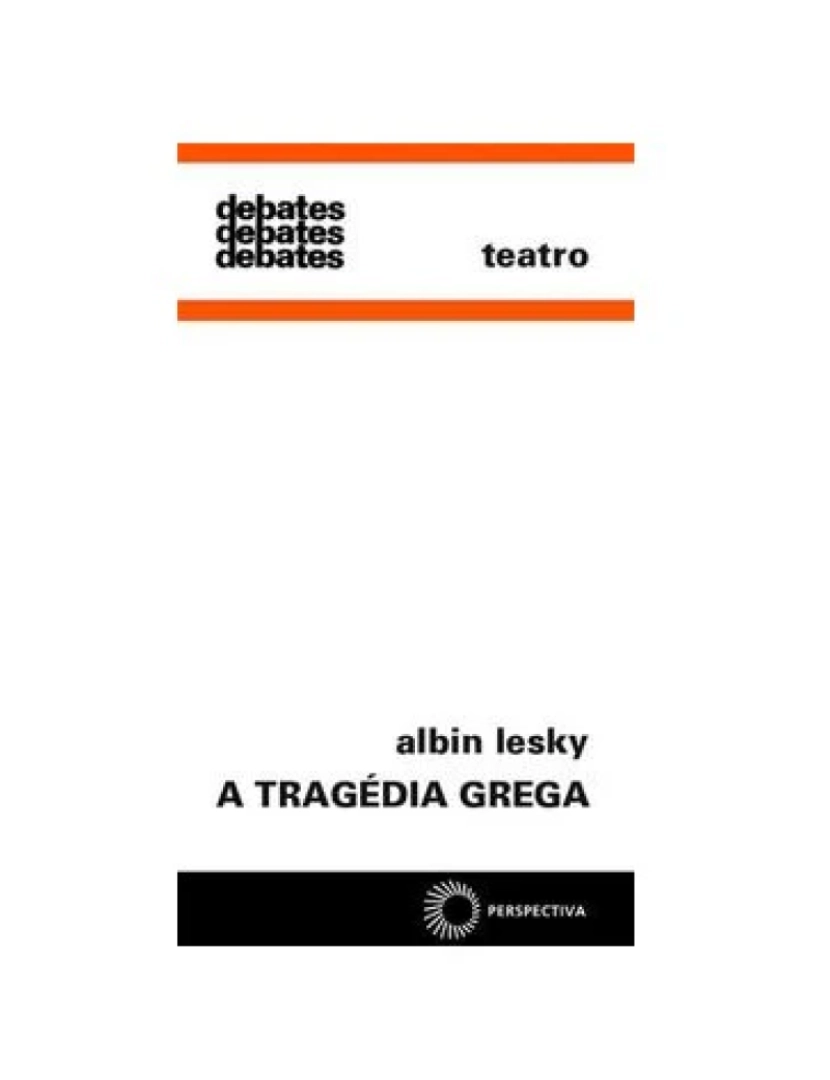 Perspectiva - Livro, Tragédia grega, A (Lesky)