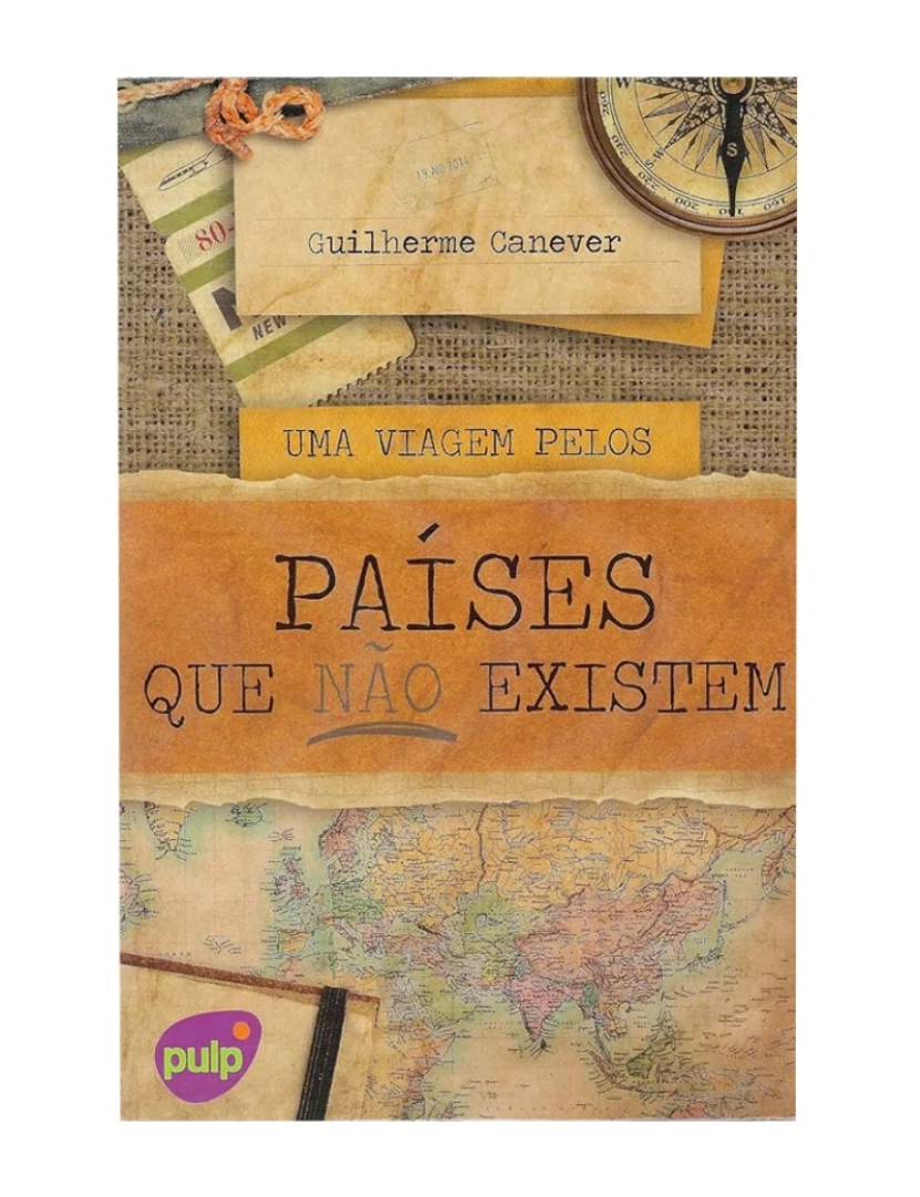 imagem de Uma viagem pelos Países Que Não Existem - de Guilherme Canever1