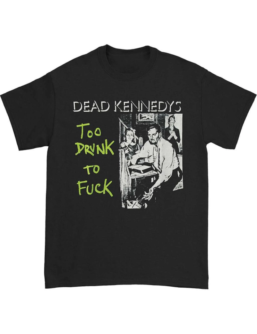 Rockinstone - T-shirt Dead Kennedys bêbado demais para foder