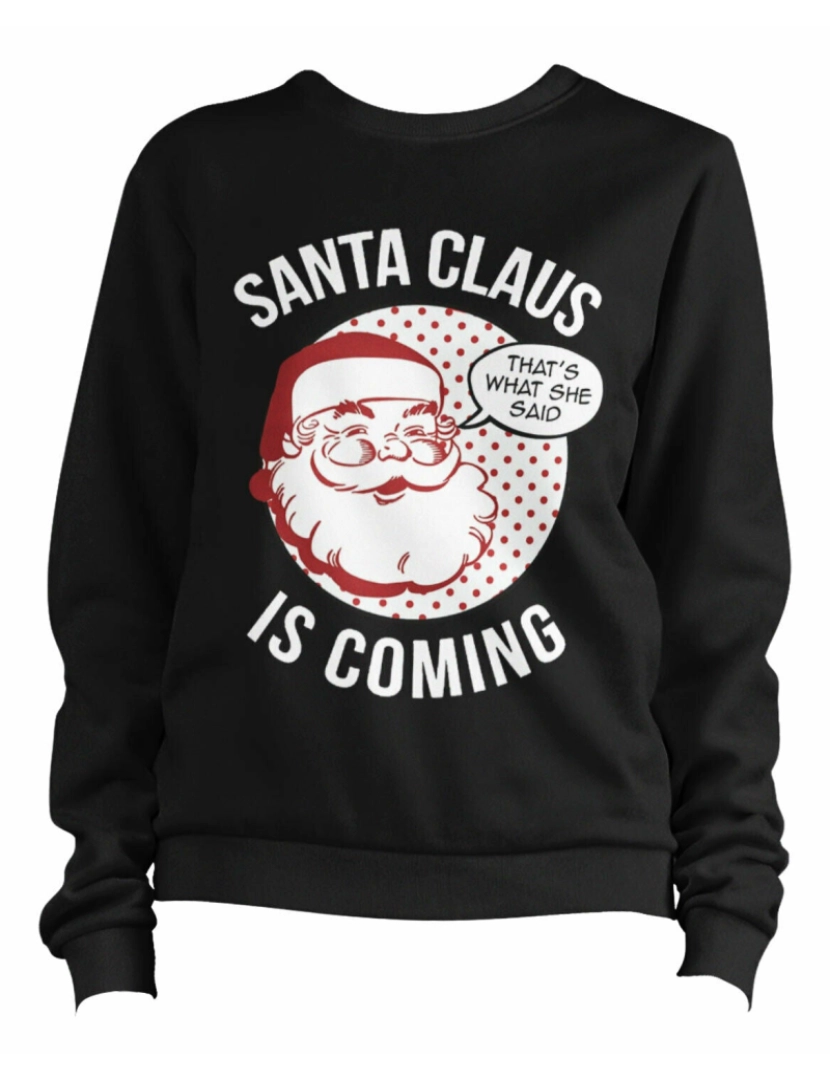 imagem de moletom Papai Noel está vindo moletom CrewneckHoodie moletom-S1