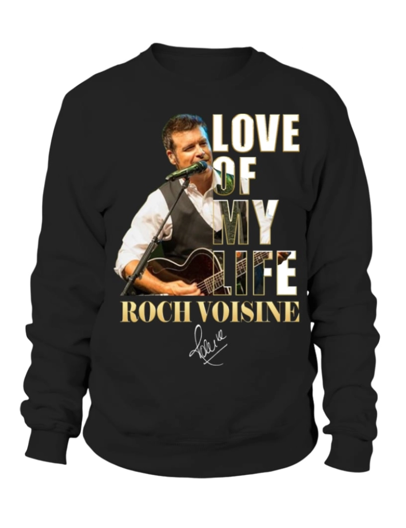 imagem de moletom LOVE OF MY LIFE - ROCH VOISINE Moletom CrewneckHoodie moletom-S1