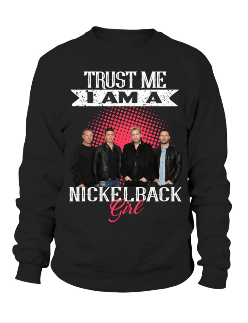 Rockinstone - moletom CONFIE EM MIM, SOU UMA MENINA NICKELBACK Moletom CrewneckHoodie moletom-S