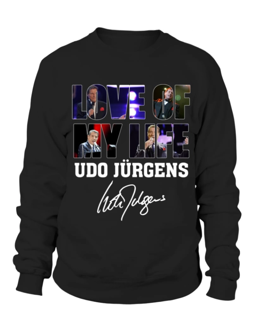 imagem de moletom LOVE OF MY LIFE - Moletom UDO JURGENS Moletom CrewneckHoodie-S1