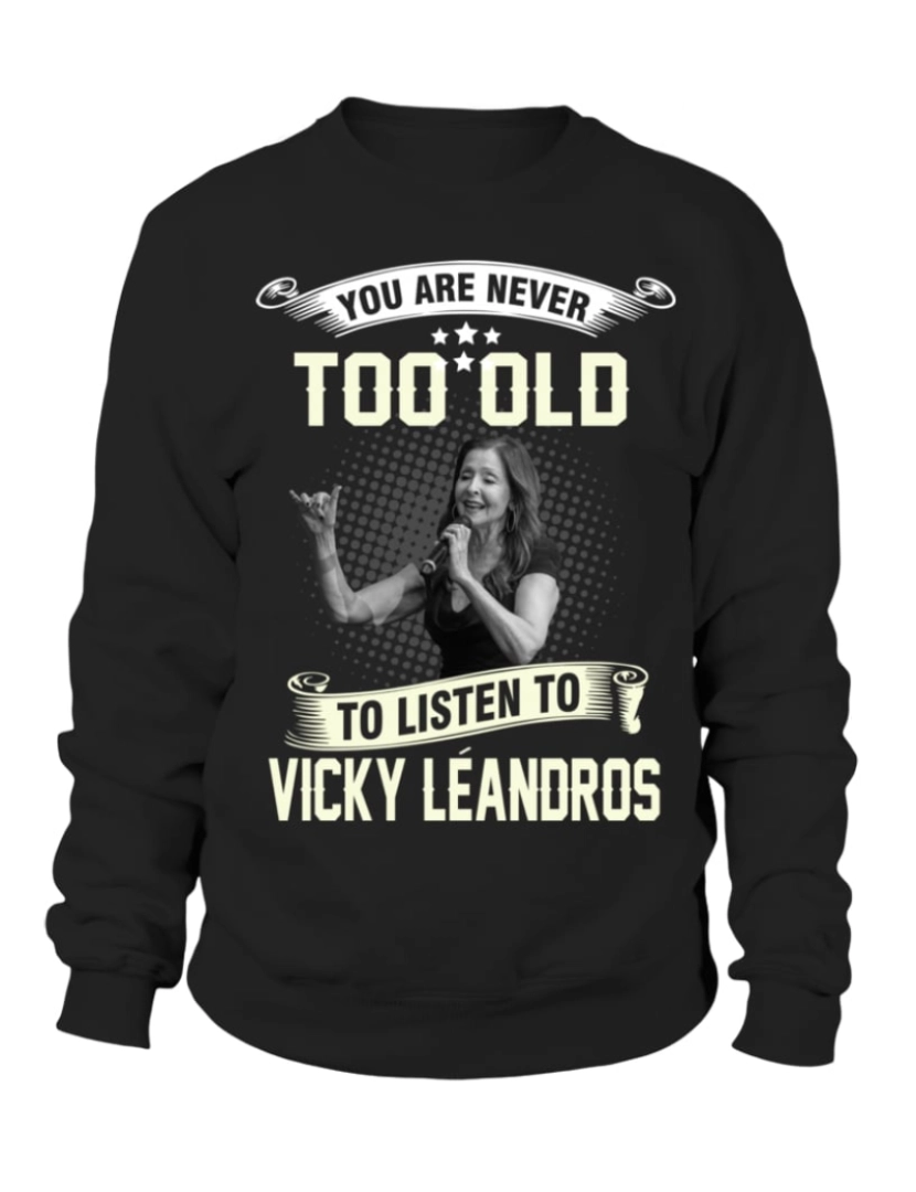 Rockinstone - moletom VOCÊ NUNCA É VELHO PARA OUVIR VICKY LEANDROS Moletom CrewneckHoodie moletom-S