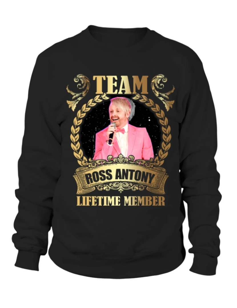 imagem de moletom TEAM ROSS ANTONY - Moletom LIFETIME MEMBER Moletom CrewneckHoodie-S1